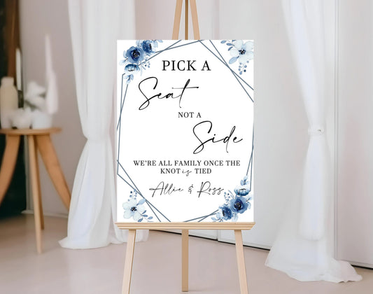 Blue floral wedding decor - Pick a seat not a side sign 