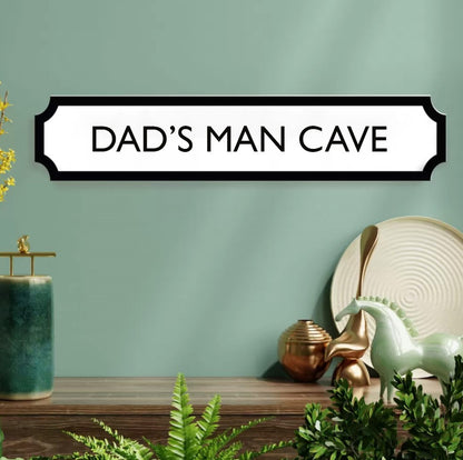 Personalised 'Man Cave' Street Sign