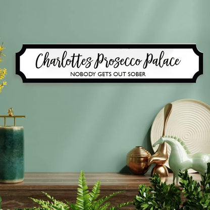 Personalised Prosecco Palace Decorative Street Sign